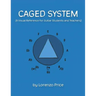 Caged System: A Visual Reference for Guitar Students and Teachers