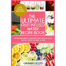 The Ultimate Fruit Infused Water Book