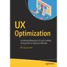 UX Optimization: Combining Behavioral UX and Usability Testing Data to Optimize Websites