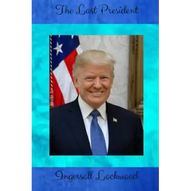 The Last President