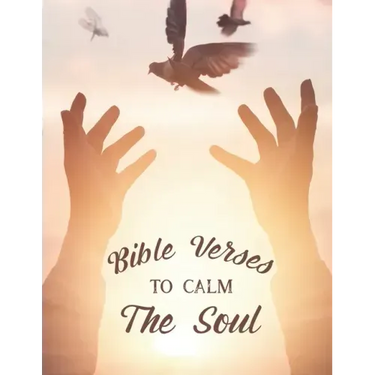 Bible Verses To Calm The Soul: Christian Faith Coloring Book For Stress Relief and Relaxation, Coloring Sheets with Beautiful Floral Designs