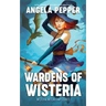 Wardens of Wisteria