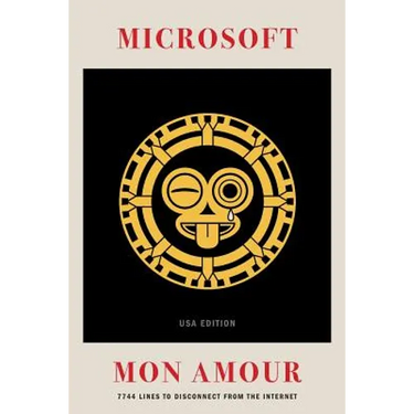 Microsoft Mon Amour: 7744 Lines To Disconnect From The Internet - USA Edition