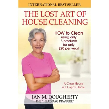 The Lost Art of House Cleaning: House Cleaning