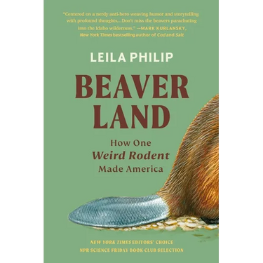 Beaverland: How One Weird Rodent Made America