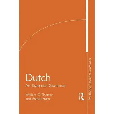 Dutch: An Essential Grammar