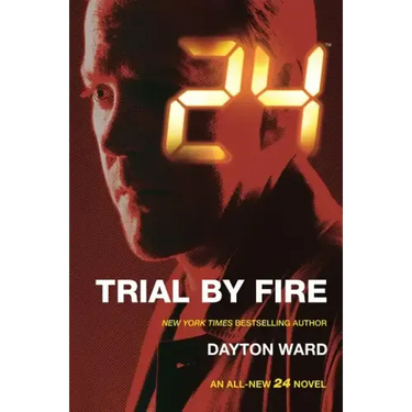 24: Trial by Fire