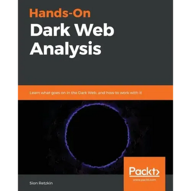 Hands-On Dark Web Analysis