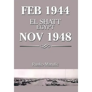 Feb 1944 El Shatt Egypt Nov 1948