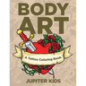 Body Art: A Tattoo Coloring Book