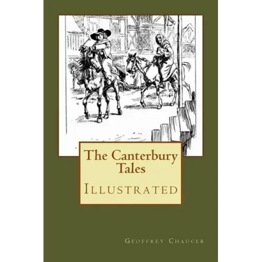 The Canterbury Tales: Illustrated