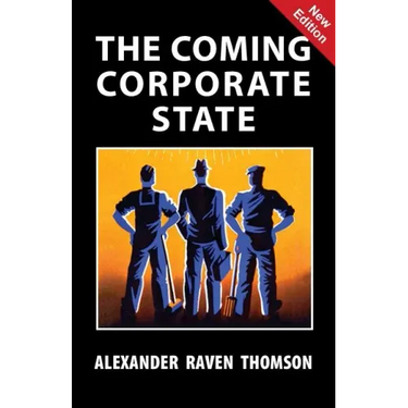 The Coming Corporate State