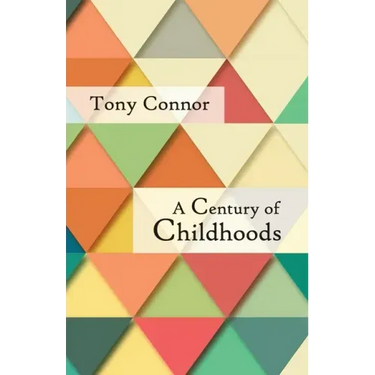 A Century of Childhoods