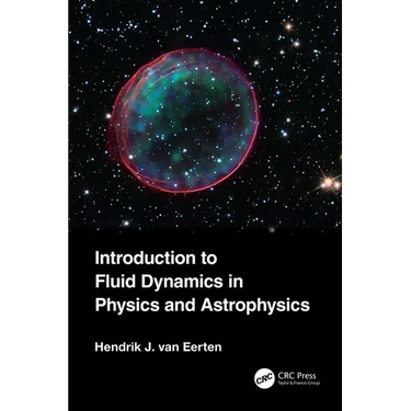 Introduction to Fluid Dynamics in Physics and Astrophysics