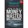 How to Be a Money Master Millionaire: 101 Ways to Have More Money and Pay Less Tax