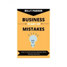 Business Start Up Mistakes: How To Avoid Common Mistakes When Starting A Business