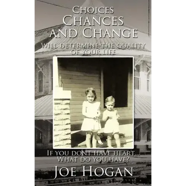 Choices, Chances, and Change