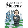 A First Book of Morphy