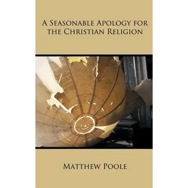 A Seasonable Apology for the Christian Religion