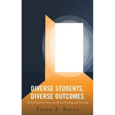 Diverse Students, Diverse Outcomes: Portal Schools for Access to Diverse Teaching and Learning