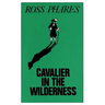 Cavalier in the Wilderness