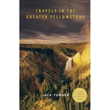 Travels in the Greater Yellowstone