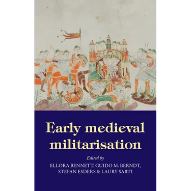 Early Medieval Militarisation