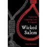 Wicked Salem: Exploring Lingering Lore and Legends