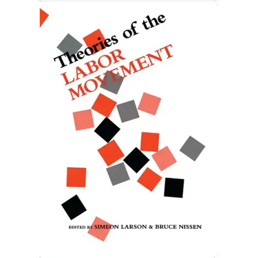 Theories of the Labor Movement