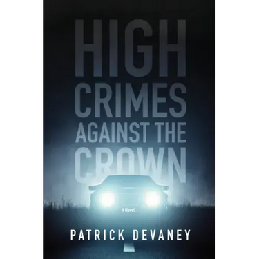 High Crimes Against The Crown