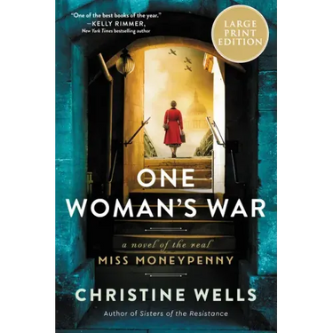 One Woman's War: A Novel of the Real Miss Moneypenny
