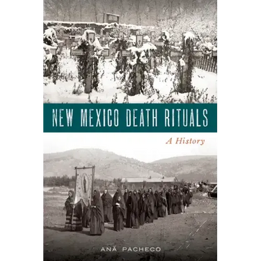 New Mexico Death Rituals: A History