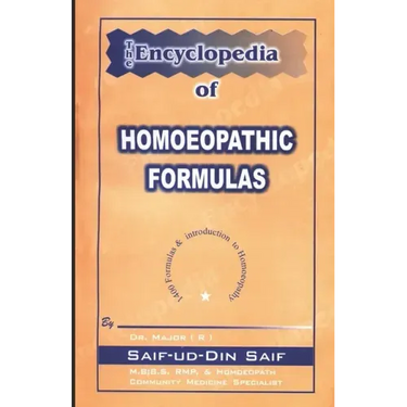 The Encyclopedia of Homoeopathic Formulas