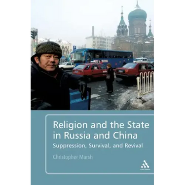 Religion and the State in Russia and China