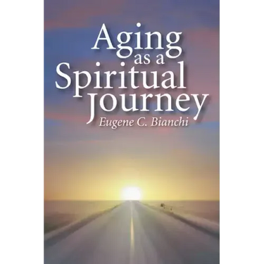 Aging as a Spiritual Journey
