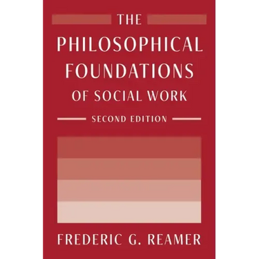 The Philosophical Foundations of Social Work