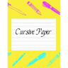 Cursive Paper: Practice Work Book Learn To Write Script Longhand Joined Up Writing - Ideal For Third To Sixth Grade Level (Large 8.5" x 11" Size)