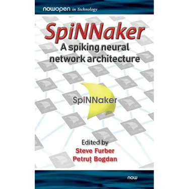 SpiNNaker - A Spiking Neural Network Architecture
