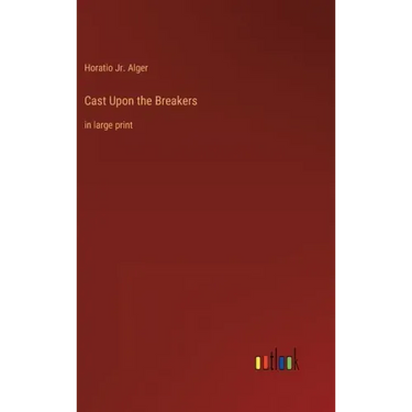 Cast Upon the Breakers: in large print