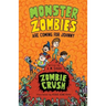 Monster Zombies are Coming for Johnny: Zombie Crush
