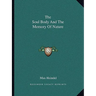 The Soul Body And The Memory Of Nature