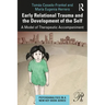 Early Relational Trauma and the Development of the Self: A Model of Therapeutic Accompaniment