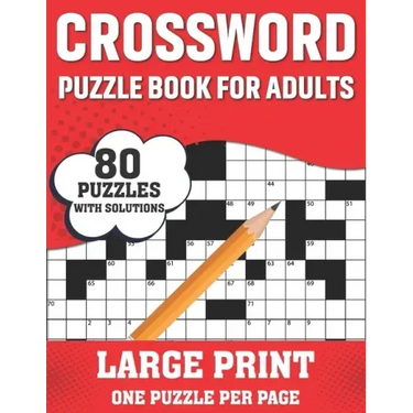 Crossword Puzzle Book For Adults: Easy To Difficult And Relaxing 80 Large Print Crossword Puzzles Word Games Book With Solutions For Adults Men And Wo
