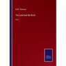 The Land and the Book: Vol. I