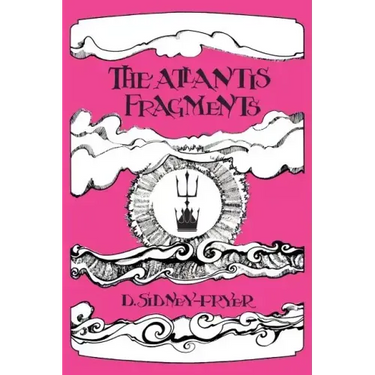 The Atlantis Fragments: The Trilogy of Songs and Sonnets Atlantean