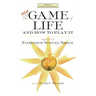 The New Game of Life and How to Play It