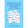 Democracy and World Language Education: Toward a Transformation