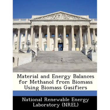 Material and Energy Balances for Methanol from Biomass Using Biomass Gasifiers