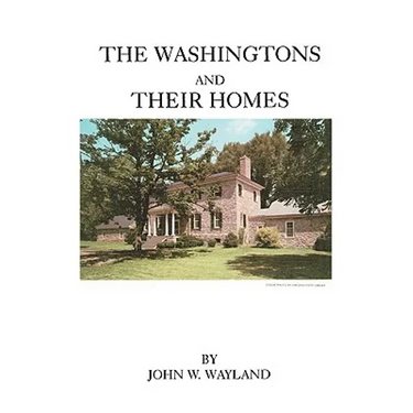 Washingtons and Their Homes