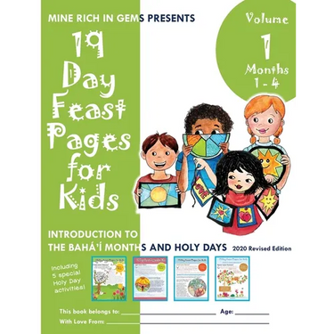 19 Day Feast Pages for Kids - Volume 1 / Book 1: Introduction to the Bahá'í Months and Holy Days (Months 1 - 4)
